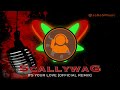 SCALLYWAG – Its Your Love [Official JaKeS Remix]