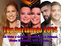 Top Sertanejo 2024 -  Zé Neto e Cristiano, Henrique e Juliano, Manu Bahtidão, Ana Castela ...