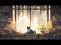 Lofi With My Cat || Cat & The Morning Room🐱🎶Chill/Sleep/Healing  [ Lofi Mix - Lofi Songs ]