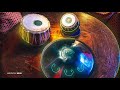 432Hz 》Tabla + HANG DRUM MUSIC 》HEALING HARMONY 》Soothing & Calm Positive Energy Vibes