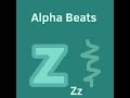 Alpha Beats: Ztatic Zig-zags