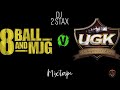 UGK vs 8 Ball & MJG  - Mixtape #Verzuz #Triller Edition Cashapp: $DJ2stax