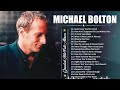 Michael Bolton Best Songs🥑 Michael Bolton Album 🍉 Michael Bolton Greatest Hits Playlist
