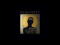 Humanist - Debut Album Out Now [feat. Dave Gahan, Mark Lanegan, Mark Gardener, Joel Cadbury & more]