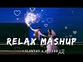 Non-Stop Love Mashup ❤️ Hindi Love Songs [ slowed + reverb ] Mind Relax Lofi Love Songs