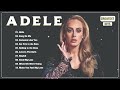 Adele Playlist 🪔 Best Songs 2024 - Greatest Hits Songs of All Time 🪔 Music Mix Collection