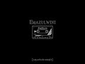 Emazulwini (amapiano remix)