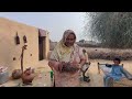 Very Unique Woman Village Life Pakistan  Traditional Village Food | Old Culture desert last village