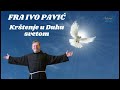 Fra Ivo Pavić - Krštenje u Duhu svetom