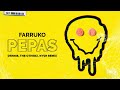 Farruko, DENNIS, The Otherz - Pepas (DENNIS, The Otherz & KVSH Remix) ft. KVSH