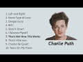 ♪Top music♪ Tổng hợp playlist nhạc hay nhất của Charlie Puth [Pop USUK] | #2