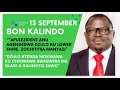 BON KALINDO LERO PA 13 SEPTEMBER WAULURA NKHANI YONSE KUTI DZULO A PRESIDENT CHAKWERA AGEDEDWA