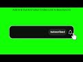 Subscribe Button Green Screen | Green Screen subscribe button | subscribe green screen 👉No Copyright