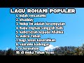 LAGU LAGU ROHANI POPULER  by MURNI MANALU...