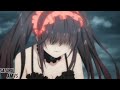 Date a Live V (Season 5)「 AMV 」Forever