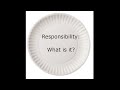 Mild's Rants: What is Responsibility, What is Empathy? Why are they important?