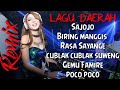 Lagu Daerah Remix Modern - Remix Lagu Daerah Nusantara