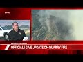 Quarry Fire update: 575 homes evacuated, 130 acres burning