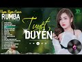 THƯƠNG LY BIỆT, TUYỆT DUYÊN - ALBUM RUMBA XUẤT SẮC NHẤT 2024 - NGÂN NGÂN COVER CỰC HÓT