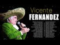 Vicente Fernandez~ Éxitos Románticas Inolvidables MIX ~ ÉXITOS Sus Mejores Canciones