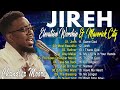 3 Hour Powerful Worship Chandler Moore | Jireh | Elevation Worship & Maverick City