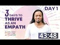 Day 1: Thrive as an Empath Challenge