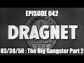 Dragnet Radio Series Ep:042 