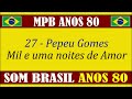 30 Músicas Brasileiras que deixaram Saudades!!! (Só Anos 80)