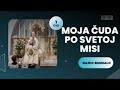 Rajko Bundalo - Moja Čuda Po Svetoj Misi (1.DIO)