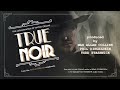 TRUE NOIR: - Proof of Concept 2 Ch. STEREO Mix