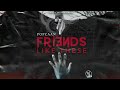 POPCAAN - FRIENDS LIKE THESE (Official Audio)
