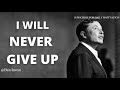 I WILL NEVER GIVE UP - Elon Musk (motivational video)