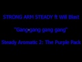 Strong Arm Steady ft Will Blast- 