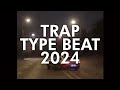 Trap Type Beat 2023👑Type Beat Trap 2024👑Trap Instrumental Beat 2023👑
