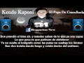 Kendo Kaponi - El Papa De Cosculluela (Letra)