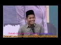 VIRAl! Ustadz Ucay Lucu dari Batubara Sumut Alumni AKSI INDOSIAR mirip Ustad Abdul Shomad Simalungun