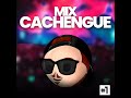 Mix Cachengue 1 (Remix)