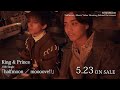 King & Prince 15th Single「halfmoon」Music Video Shooting Behind the scenes Teaser
