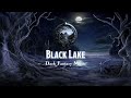 Black Lake [D&D/TTRPG Dark Fantasy Music Royalty Free - 1 hour]