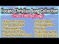 Ilocano Gospel Songs || Kankanta A Pagdayaw iti Apo