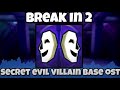 Roblox Break In 2 OST - Secret Evil Villain Base Music W/Rain