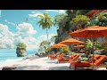 Summer Seaside Cafe Ambience - Relaxing Ocean Waves for a Blissful Coastal Experience