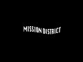 Mission District - 