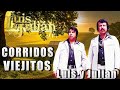 Luis y Julian Las Mejores Canciones 🥂🤠 Corridos Viejitos Mix Para Pistear