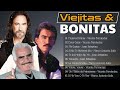 VIEJITAS & BONITAS - MARCO ANTONIO SOLIS, VICENTE FERNÁNDEZ, JOAN SEBASTIAN 💖💖