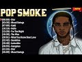 Pop Smoke Top Hits Rap Mix 2024 - Best Rap Music Hits Of All Time