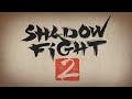 Shadow Fight 2—Video game:(Official Launch Trailer).