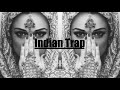 Indian Trap Music Mix 2018
