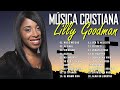 MÚSICA CRISTIANA - LILLY GOODMAN - NADIE ME DIJO, AL FINAL  - NUEVO ALBUM COMPLETO 2024