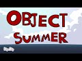 Object Summer 3-4 Intro(UPDATED)